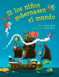 Produktbild: Si Los Ni&ntilde;os Gobernasen El Mundo