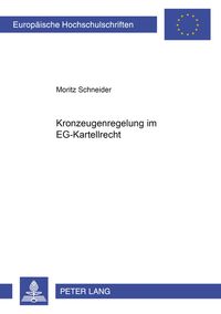 Produktbild: Kronzeugenregelung im EG-Kartellrecht
