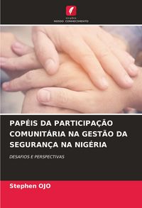 Produktbild: Pap&eacute;is Da Participa&ccedil;&atilde;o Comunit&aacute;ria Na Gest&atilde;o Da Seguran&ccedil;a Na Nig&eacute;ria