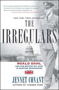 Bild vom Artikel The Irregulars: Roald Dahl and the British Spy Ring in Wartime Washington vom Autor Jennet Conant