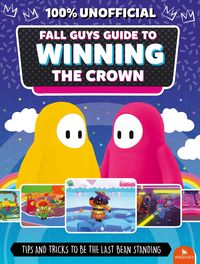 Produktbild: Fall Guys: Guide to Winning the Crown