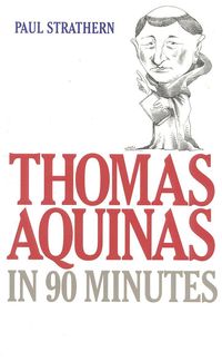 Produktbild: Thomas Aquinas in 90 Minutes