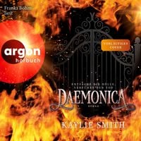 Produktbild: Daemonica - Entfache die H&ouml;lle, verf&uuml;hre den Tod