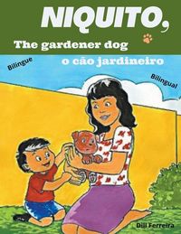 Produktbild: Niquito, the gardener dog - Niquito o c&atilde;o jardineiro
