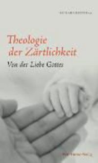 Produktbild: Reschika, R: Theologie der Z&auml;rtlichkeit