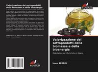 Produktbild: Valorizzazione dei sottoprodotti della biomassa e della bioenergia