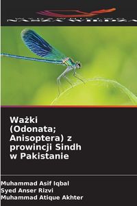 Produktbild: Wa&iquest;ki (Odonata; Anisoptera) z prowincji Sindh w Pakistanie