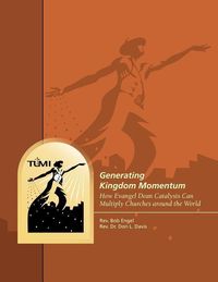Produktbild: Generating Kingdom Momentum: How Evangel Dean Catalysts Can Multiply Churches around the World