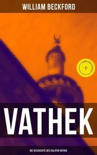 Produktbild: VATHEK: Die Geschichte des Kalifen Vathek