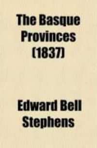 Produktbild: The Basque Provinces (Volume 2); Their Political State, Scenery, and Inhabitants; With Adventures Among the Carlists and Christinos