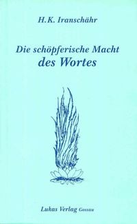 Produktbild: Die schöpferische Macht des Wortes