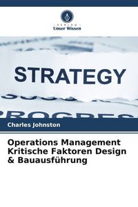 Produktbild: Johnston, C: Operations Management Kritische Faktoren Design