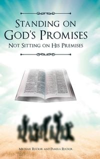 Produktbild: Standing on God's Promises Not Sitting on His Premises