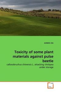 Produktbild: ZIA, A: Toxicity of some plant materials against pulse beetl