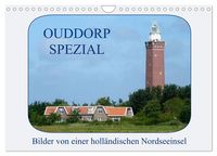 Produktbild: Ouddorp Spezial / Bilder von einer holl&auml;ndischen Nordseeinsel (Wandkalender 2027 DIN A4 quer), CALVENDO Monatskalender