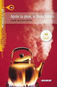 Produktbild: Mondes en VF - Apres la pluie le beau temps - Niv. A2 - Livre + MP3