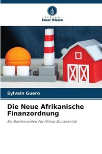 Produktbild: Die Neue Afrikanische Finanzordnung