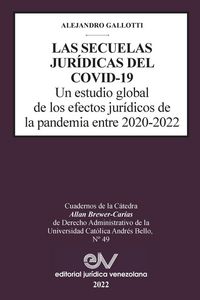 Produktbild: LAS SECUELAS JUR&Iacute;DICAS DEL COVID-19. Un estudio global de los efectos jur&iacute;dicos de la pandemia entre 2020-2022