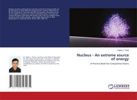 Produktbild: Nucleus - An extreme source of energy