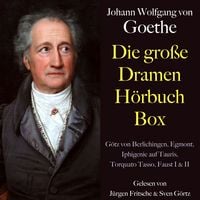 Produktbild: Johann Wolfgang von Goethe: Die gro&szlig;e Dramen H&ouml;rbuch Box