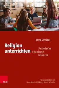 Bild vom Artikel Religion unterrichten vom Autor Bernd Schröder