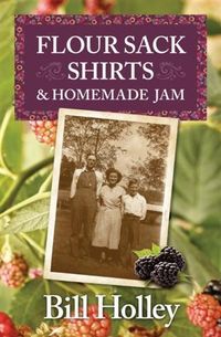 Produktbild: Flour Sack Shirts and Homemade Jam
