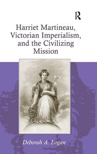 Produktbild: Harriet Martineau, Victorian Imperialism, and the Civilizing Mission