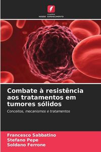 Produktbild: Combate &agrave; resist&ecirc;ncia aos tratamentos em tumores s&oacute;lidos