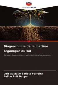 Produktbild: Biog&eacute;ochimie de la mati&egrave;re organique du sol