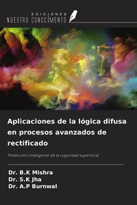 Produktbild: Aplicaciones de la l&oacute;gica difusa en procesos avanzados de rectificado