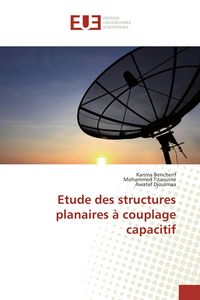 Produktbild: Etude des structures planaires &agrave; couplage capacitif