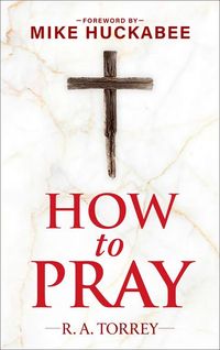 Produktbild: How to Pray and How to Study the Bible for Greatest Profit