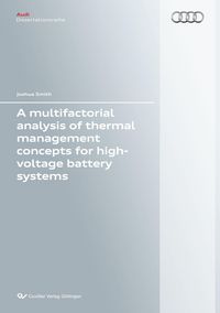 Produktbild: A multifactorial analysis of thermal management concepts for high-voltage battery systems