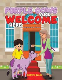 Produktbild: Purple Cows Are Welcome Here