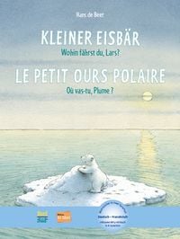 Produktbild: Kleiner Eisb&auml;r - Wohin f&auml;hrst du, Lars? (Deutsch-Franz&ouml;sisch)