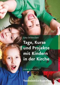 Produktbild: Tage, Kurse und Projekte mit Kindern in der Kirche