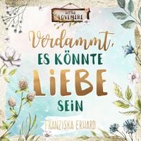 Produktbild: Verdammt, es k&ouml;nnte Liebe sein