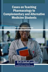 Produktbild: Cases on Teaching Pharmacology to Complementary and Alternative Medicine Students
