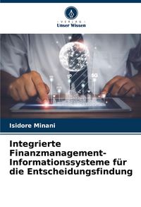 Produktbild: Integrierte Finanzmanagement-Informationssysteme f&uuml;r die Entscheidungsfindung