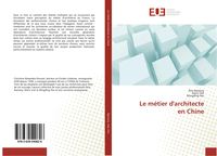Produktbild: Le m&eacute;tier d'architecte en Chine
