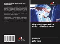Produktbild: Gestione conservativa delle cisti odontogene