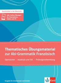 Bild vom Artikel Thematisches Übungsmaterial zur Abi-Grammatik Französisch - Ausgabe für Schülerinnen und Schüler vom Autor Eva Frech