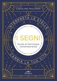 Produktbild: I segni. Guida all'astrologia contemporanea