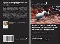 Produktbild: Impacto de la terapia de sustituci&oacute;n extrarrenal en la fertilidad masculina