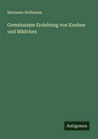 Produktbild: Gemeinsame Erziehung von Knaben und M&auml;dchen