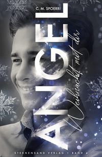 Bild vom Artikel Angel (Band 4): Weihnacht mit dir vom Autor C. M. Spoerri