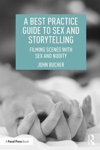 Produktbild: A Best Practice Guide to Sex and Storytelling