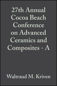 Produktbild: 27th Annual Cocoa Beach Conference on Advanced Ceramics and Composites - A, Volume 24, Issue 3