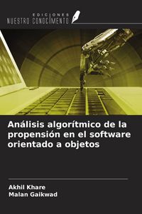 Produktbild: An&aacute;lisis algor&iacute;tmico de la propensi&oacute;n en el software orientado a objetos