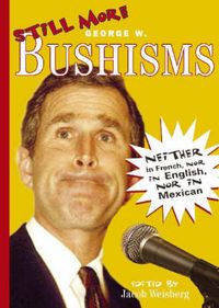 Produktbild: Still More Bushisms